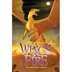 The Brightest Night (Wings of Fire #5): Volume 5 -- Tui T. Sutherland